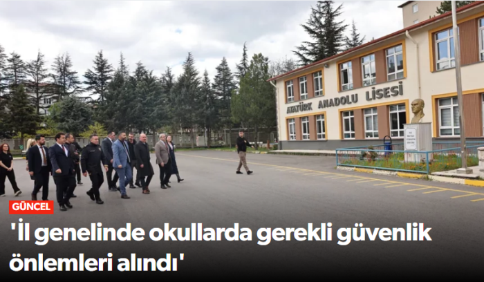 Çorum’da Okullarda Güvenlik Önlemleri Artırıldı!