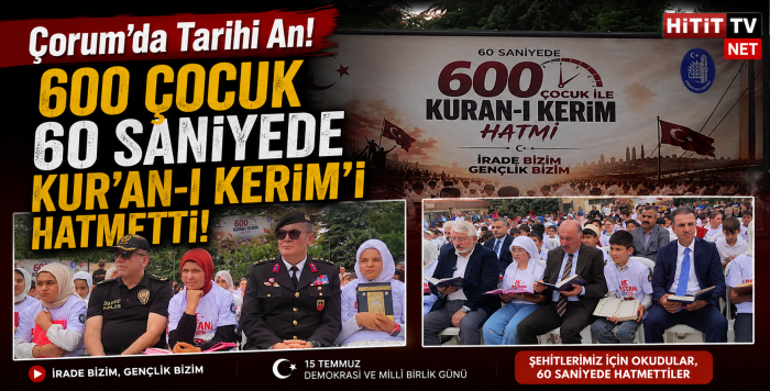 Çorum'da Tarihi An! 600 Çocuk 60 Saniyede Kur'an-ı Kerim'i Hatmetti