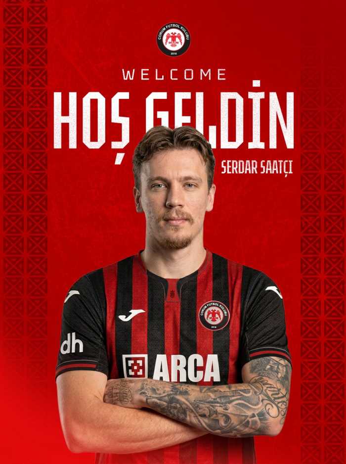 Çorum FK, Serdar Saatçı Transferini Resmen Duyurdu