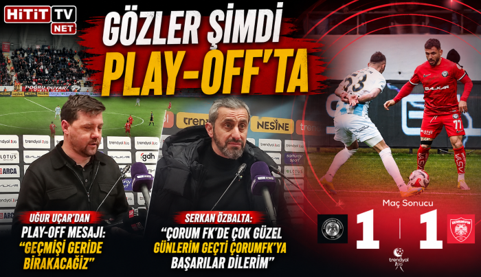 Çorum FK’dan play-off mesajı: “Geçmişi geride bırakacağız”