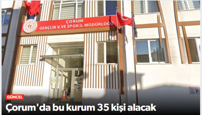 Çorum Gençlik Spor İl Müdürlüğü'ne 35 kişi Alınacak!