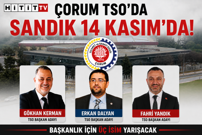 Çorum TSO Seçimleri 14 Kasım’da: Başkanlık İçin 3 Aday Yarışacak