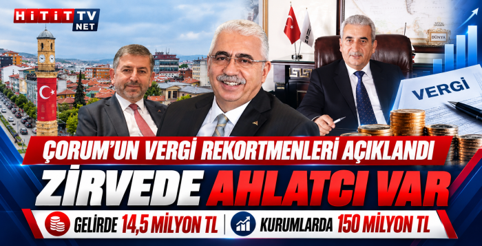 Çorum'un Vergi Rekortmenleri Açıklandı 