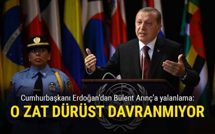 Cumhurbaşkanı Erdoğan: Arınç dürüst davranmıyor