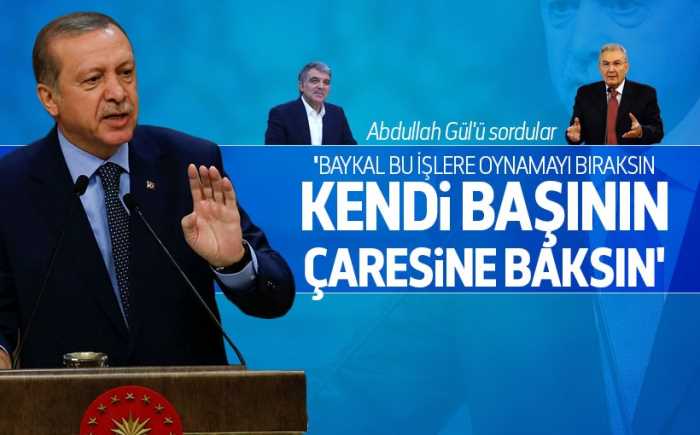 Cumhurbaşkanı Erdoğan'dan Baykal'a Gül'Lü cevap verdi bu "Fitne hareketidir" dedi