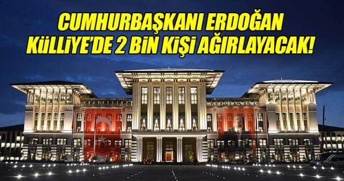 Cumhurbaşkanlığı Resepsiyonu'na 2 bin kişi davet edildi