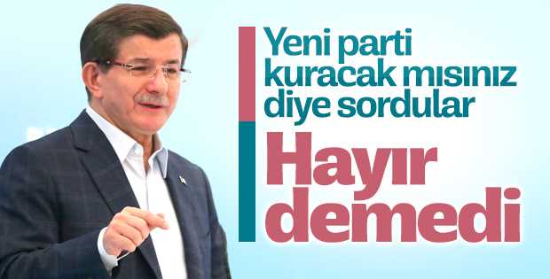 Davutoğlu'na  Yeni parti kuracak mısınız sorusu