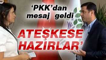Demirtaş: PKK'dan  Barış mesaj geldi