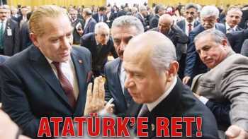 Devlet Bahçeli'den Atatürk'e ret!