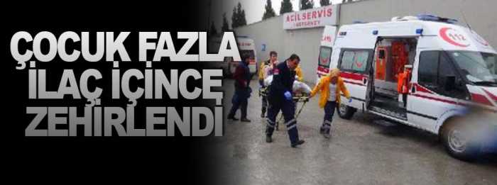 Diş ağrısı için içtiği ilaçlardan zehirlendi