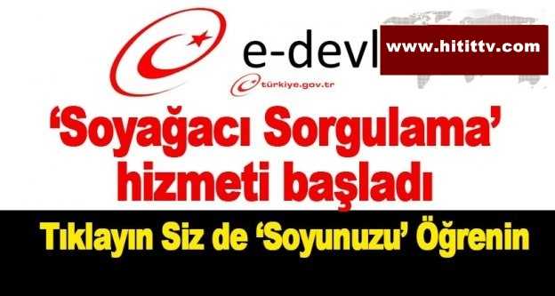 E-Devlet Soy bilgisi sorgulama sayfası açıldı