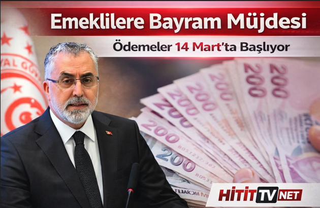 Emeklilerin Bayram İkramiyesi Maaş Ödemeleri 14 Mart’ta Başlıyor!