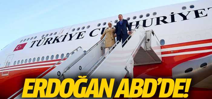 Erdoğan, BM Genel Kurulu için ABD'de!