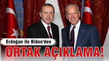 Erdoğan ile Biden'den ortak açıklama geldi