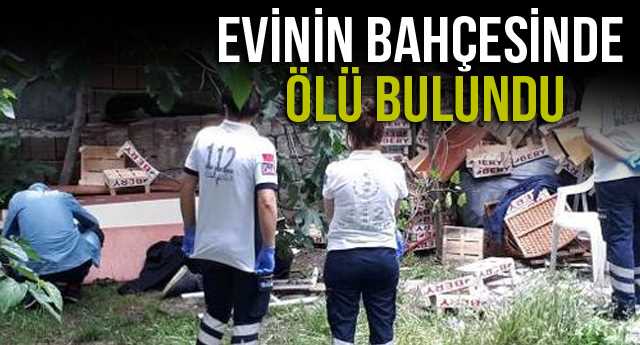 Evinin Bahçesinde Ölü Bulundu