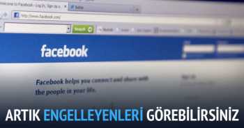 Facebook'ta şimdi sizi engelleyenleri görün!