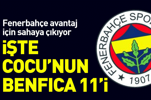 Fenerbahçe'nin Benfica 11'i