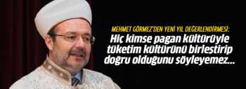 Görmez'den yılbaşı mesajı