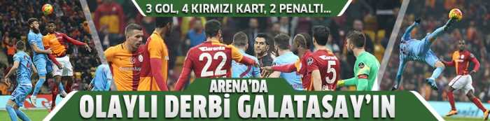 GS-Trabzonspor'u 2-1 mağlup etti. Büyük gerilime sahne olan maçta 4 kırmızı kart 2 penaltı kararı çıktı