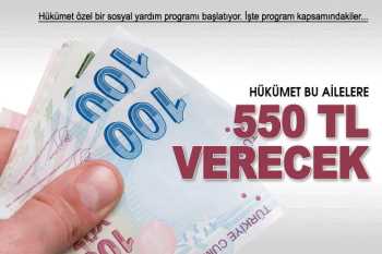 Hükümet mağdur ailelere 550 lira verecek
