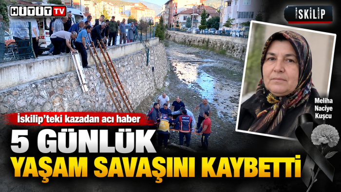 İskilip’te diyaliz servisi kazasından acı haber