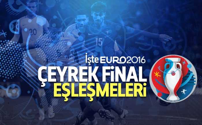 İşte EURO 2016'da çeyrek final eşleşmeleri belli oldu