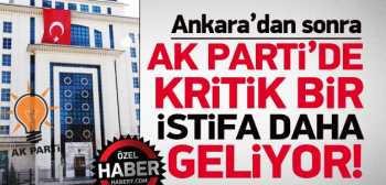  İzmir AK Parti İl ve ilçe teşkilatlarında istifa bekleniyor