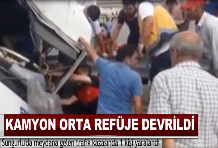 Kamyon Orta Refüje Devrildi 1 Yaralı var