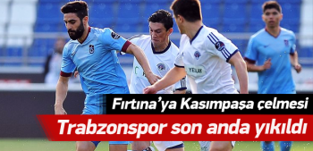 Kasımpaşa - Trabzonspor: 1-1