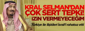 KRAL SELMAN  TÜRKİYE İLE İŞBİRLİĞİMİZ SÜRECEK