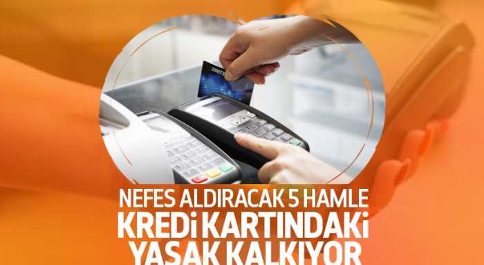 Kredi kartındaki engeller kalkıyor