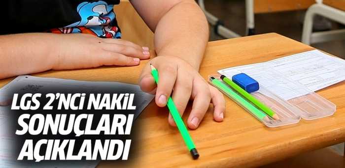 LGS 2'nci nakil sonuçları açıklandı