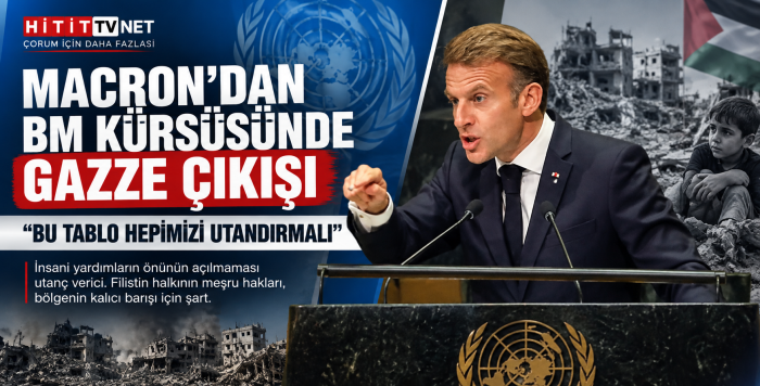 Macron’dan BM Kürsüsünde Gazze Mesajı: “Bu Hepimizi Utandırmalı”