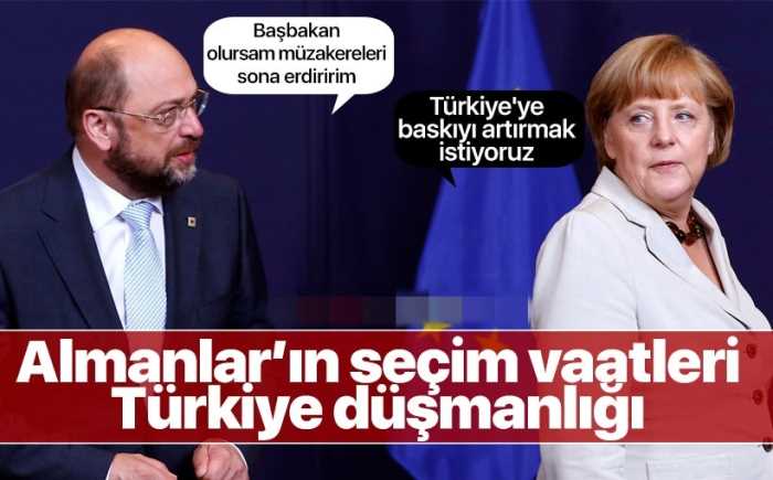 Merkel ve Schulz Türk Düşmanlığında yarıştılar