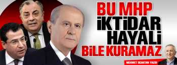 MHP İKTİDAR HAYALİ BİLE KURAMAZ