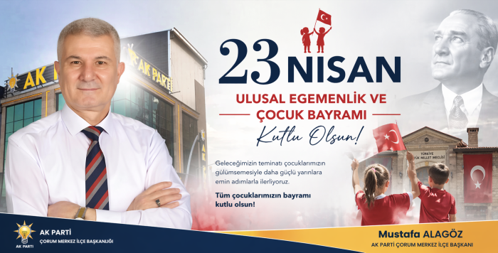 Mustafa Alagöz’den 23 Nisan Mesajı “Çocuklarımıza Aydınlık Bir Gelecek Hazırlamalıyız”