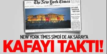 New York Times Şimdi de Cumhurbaşkanlığı Saray'a Kafayı Taktı