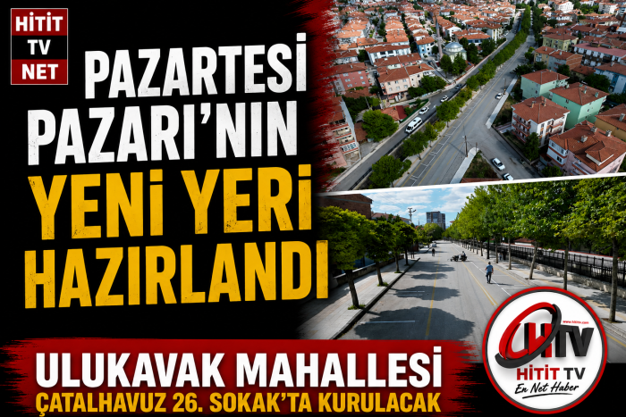 Pazartesi Pazarı Geçici Olarak Taşınıyor! Yeni Adres Belli Oldu