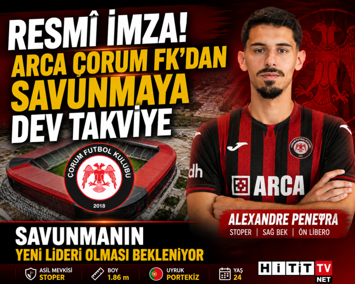 Resmî İmza! Arca Çorum FK'dan Savunmaya Dev Takviye