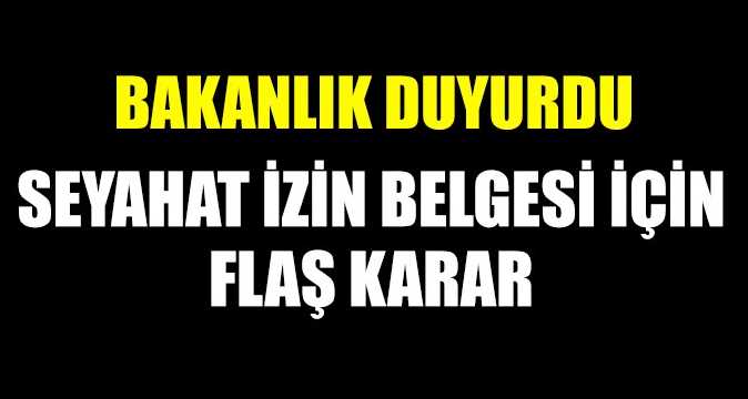 Seyahat izin Belgesi Genelgesi!