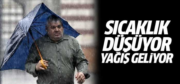 Sıcaklık düşüyor yağış geliyor