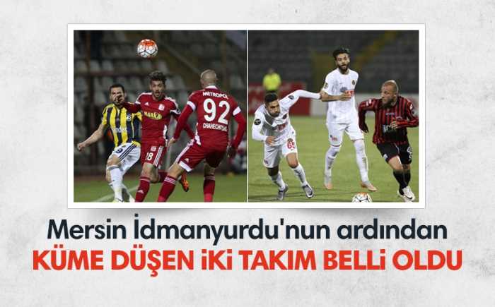 Sivasspor ve Eskişehirspor küme düşen takımlar oldu