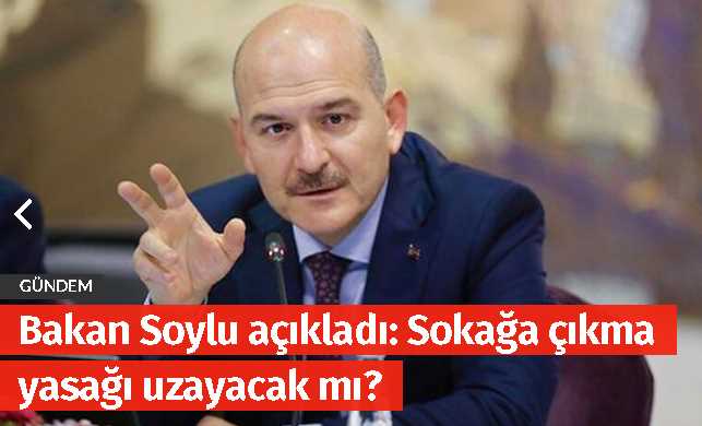 Sokağa çıkma yasağı uzayacak mı?