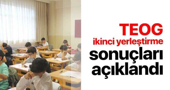 TEOG ikinci yerleştirme sonuçları belli oldu