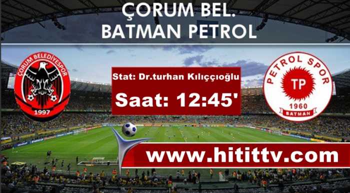 TFF 3.Lig 3.Grup 27. haftasında Çorum Bel. ile Batman Petrol arasında oynanacak karşılaşmasının kadroları belli oldu.