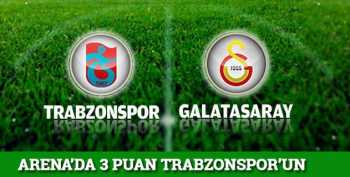 Trabzonspor, deplasmanda Galatasaray'ı 3-0 yendi