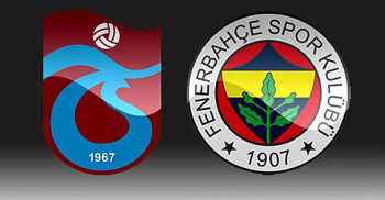 Trabzonspor-Fenerbahçe Maçı