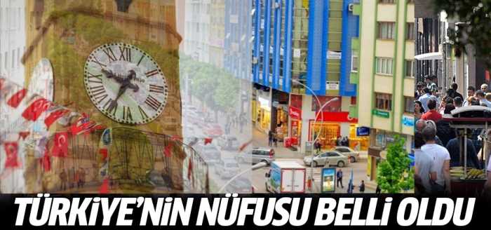 Türkiye'nin nüfusu 1 milyon 73 bin arttı