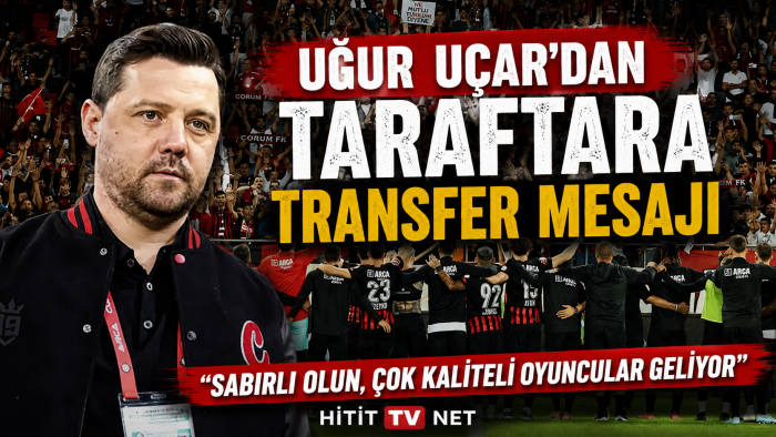 Uğur Uçar'dan Taraftara Transfer Mesajı: "Sabırlı Olun, Çok Kaliteli Oyuncular Geliyor"