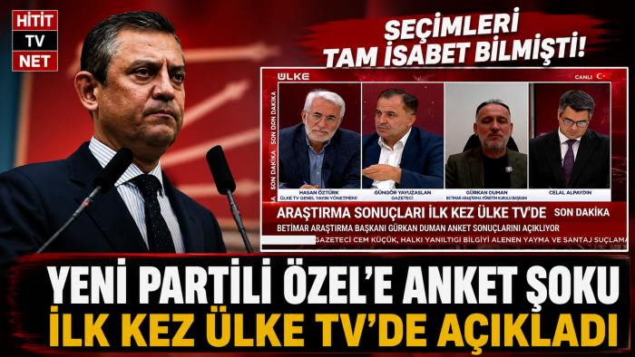 ÜLKE TV’de Açıklanan BETİMAR Anketi: Yeni Parti %19.5 Sürpriz Çıkış”